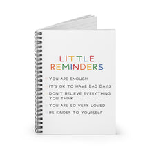 Load image into Gallery viewer, “Little Reminders” Spiral Notebook - Ruled Line