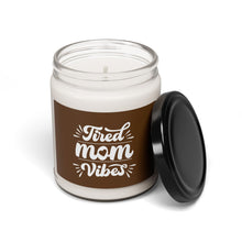 Load image into Gallery viewer, “Tired Mom Vibes” - Scented Soy Candle

