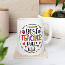 Load image into Gallery viewer, Best Teacher - Ceramic Mug
