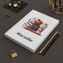 Load image into Gallery viewer, Teacher Hardcover Journal with Name
