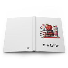 Load image into Gallery viewer, Teacher Hardcover Journal with Name
