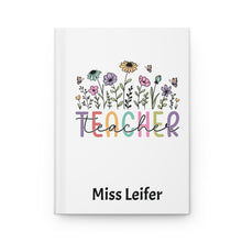 Load image into Gallery viewer, Teacher Hardcover Journal with Name
