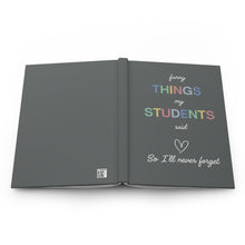 Load image into Gallery viewer, Teacher Hardcover Journal
