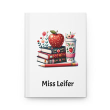 Load image into Gallery viewer, Teacher Hardcover Journal with Name
