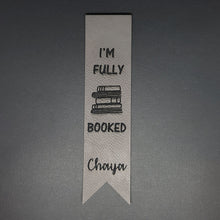 Load image into Gallery viewer, &quot;I&#39;m Fully Booked&quot; Personalized Leather Bookmark
